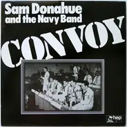 Sam Donahue Navy Band - Convoy