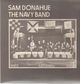 Sam Donahue - Sam Donahue and The Navy Band Volume 2