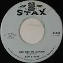 7inch Vinyl Single - Sam & Dave - You Got Me Hummin' / Sleep Good Tonight