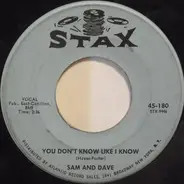 Sam & Dave - You Don't Know Like I Know / Blame Me (Don't Blame My Heart)