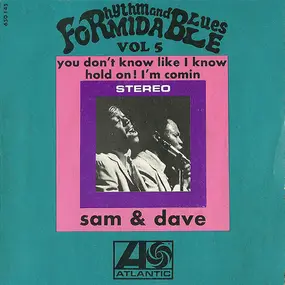 Sam & Dave - You Don't Know Like I Know / Hold On! I'm Comin