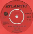 7'' - Sam & Dave - You Don't Know What You Mean To Me / This Is Your World