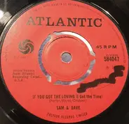 Sam & Dave - If You Got The Loving (I Got The Time)