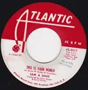 7inch Vinyl Single - Sam & Dave - You Don't Know What You Mean To Me / This Is Your World