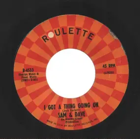 Sam & Dave - I Got A Thing Going On / I Found Out