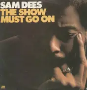 Sam Dees - The Show Must Go On