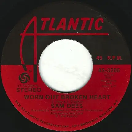 Sam Dees - Worn Out Broken Heart / Come Back Strong