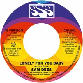 Sam Dees - Lonely For You Baby