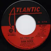 Sam Dees - So Tied Up / Signed Miss Heroin