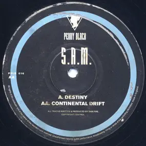 S.a.m. - Destiny / Continental Drift