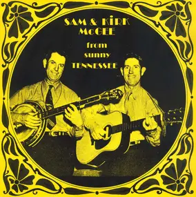 Sam & Kirk McGee - Sam & Kirk McGee From Sunny Tennessee