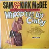 LP - Sam & Kirk McGee - Whoop 'Em Up Cindy - Mono