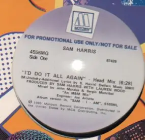 Sam Harris - I'd Do It All Again