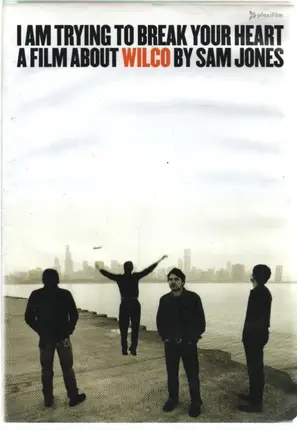 Sam Jones, Wilco - I Am Trying to Break Your Heart - A Film about Wilco (2 DVDs)