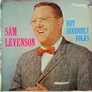 LP - Sam Levenson - But Seriously, Folks... - still sealed