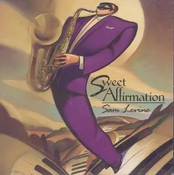 Sam Levine - Sweet Affirmation