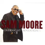 Sam Moore - Overnight Sensational