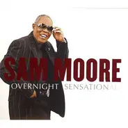 Sam Moore - Overnight Sensational