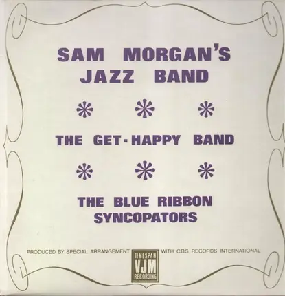 Sam Morgan's Jazz Band / Get Happy Band / The Blue Ribbon Syncopators - Sam Morgan Etc.