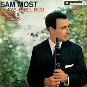 Sam Most - Plays Bird, Bud, Monk And Miles