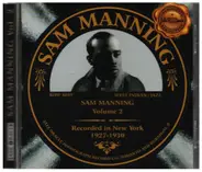 Sam Manning - Volume 2 - Recorded In New York, 1927-1930