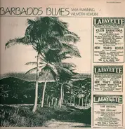 Sam Manning , Wilmoth Houdini - Barbados Blues