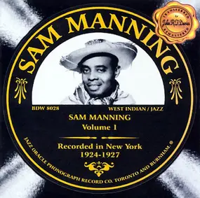 Sam Manning - Volume 1 - Recorded In New York, 1924-1927