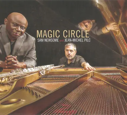 Sam Newsome And Jean-Michel Pilc - Magic Circle
