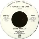 7inch Vinyl Single - Sam Neely - I Fought The Law / Guitar Man - Promo