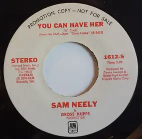 Sam Neely - You Can Have Her