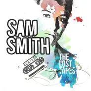 Sam Smith - The Lost Tapes Remixed