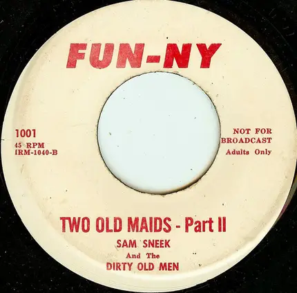 Sam Sneek And The Dirty Old Men - Two Old Maids