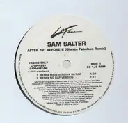 Sam Salter - After 12, Before 6 (Ghetto Fabulous Remix)