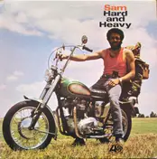 Sam Samudio - Sam, Hard And Heavy