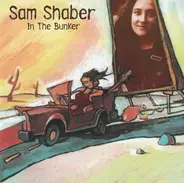 Sam Shaber - In the Bunker