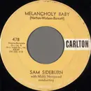 7inch Vinyl Single - Sam Sideburn - Melancholy Baby