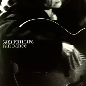 Sam Phillips - Fan Dance