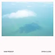 Sam Prekop - Open Close