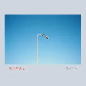 Sam Prekop - Comma