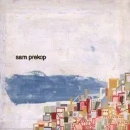 Sam Prekop - Sam Prekop