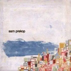 Sam Prekop - Sam Prekop