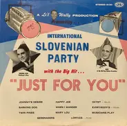 Sam Pugliano & Jake Derling - Presenting International Slovenian Party / With The Big Hit "Just For You"
