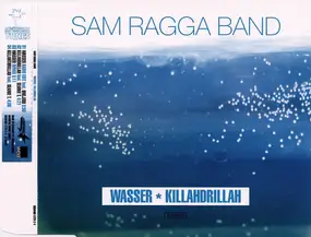 sam ragga band - Wasser ∗ Killahdrillah