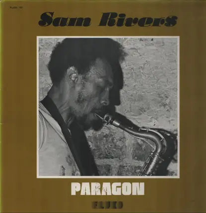 Sam Rivers - Paragon
