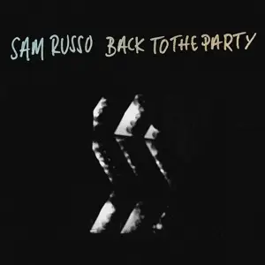 SAM RUSSO - Back To The Party