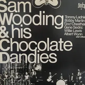 Sam Wooding - Sam Wooding & His Chocolate Dandies