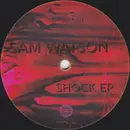12inch Vinyl Single - Sam Watson - Shock EP - EP