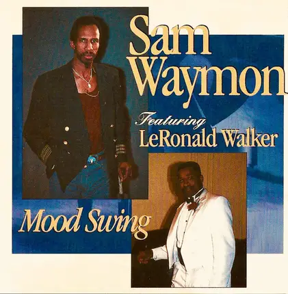 Sam Waymon , LeRonald Walker - Mood Swing