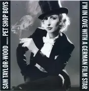 7inch Vinyl Single - Sam Taylor-Wood Produced By Pet Shop Boys - I'm In Love With A German Film Star - Numbered