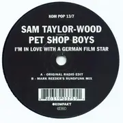 7inch Vinyl Single - Sam Taylor-Wood Produced By Pet Shop Boys - I'm In Love With A German Film Star - Numbered